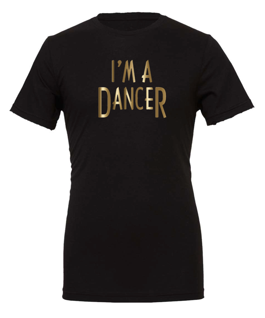 I'm A Dancer T-Shirt
